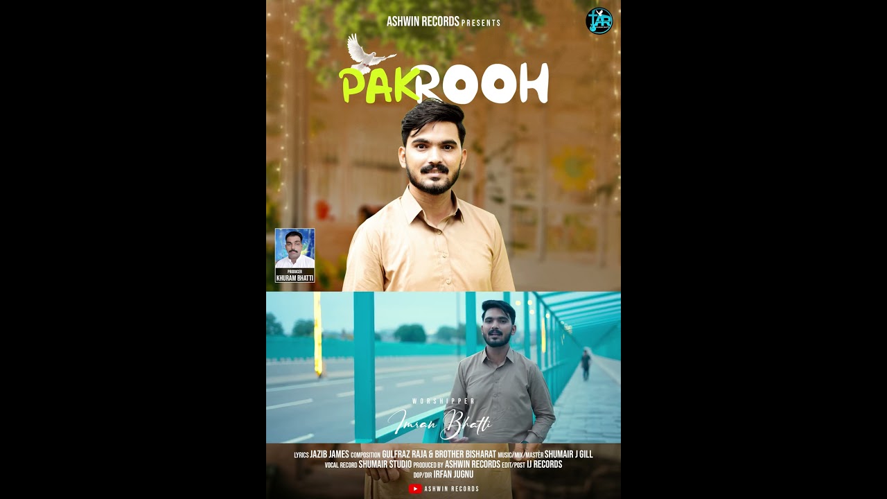 PAK ROOH /WORSHIPER/ IMRAN BHATTI#song #duet 2025 Masih geet by ASHWANRECORDS