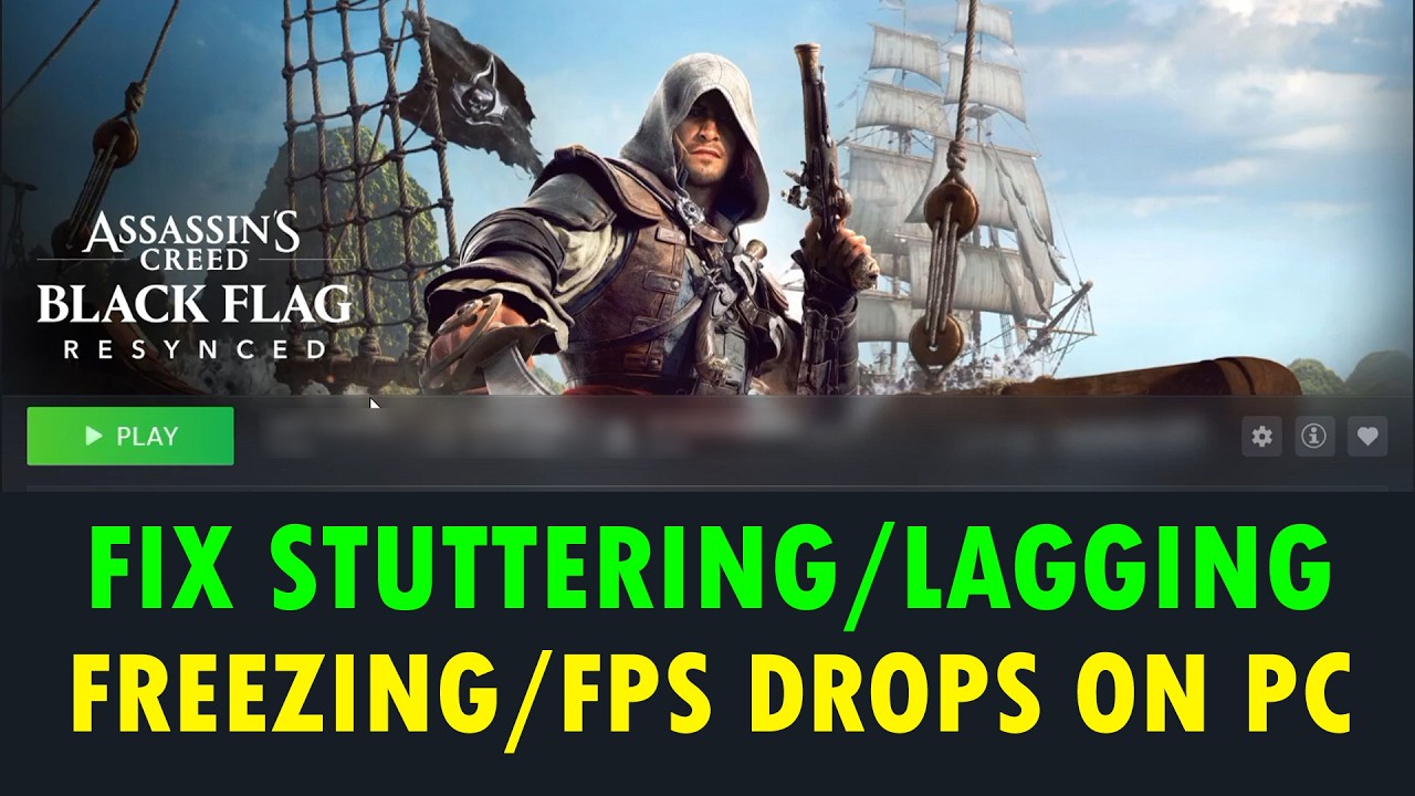 Как исправить зависания, лаги, фризы и падение FPS в Assassin's Creed Black Flag на ПК