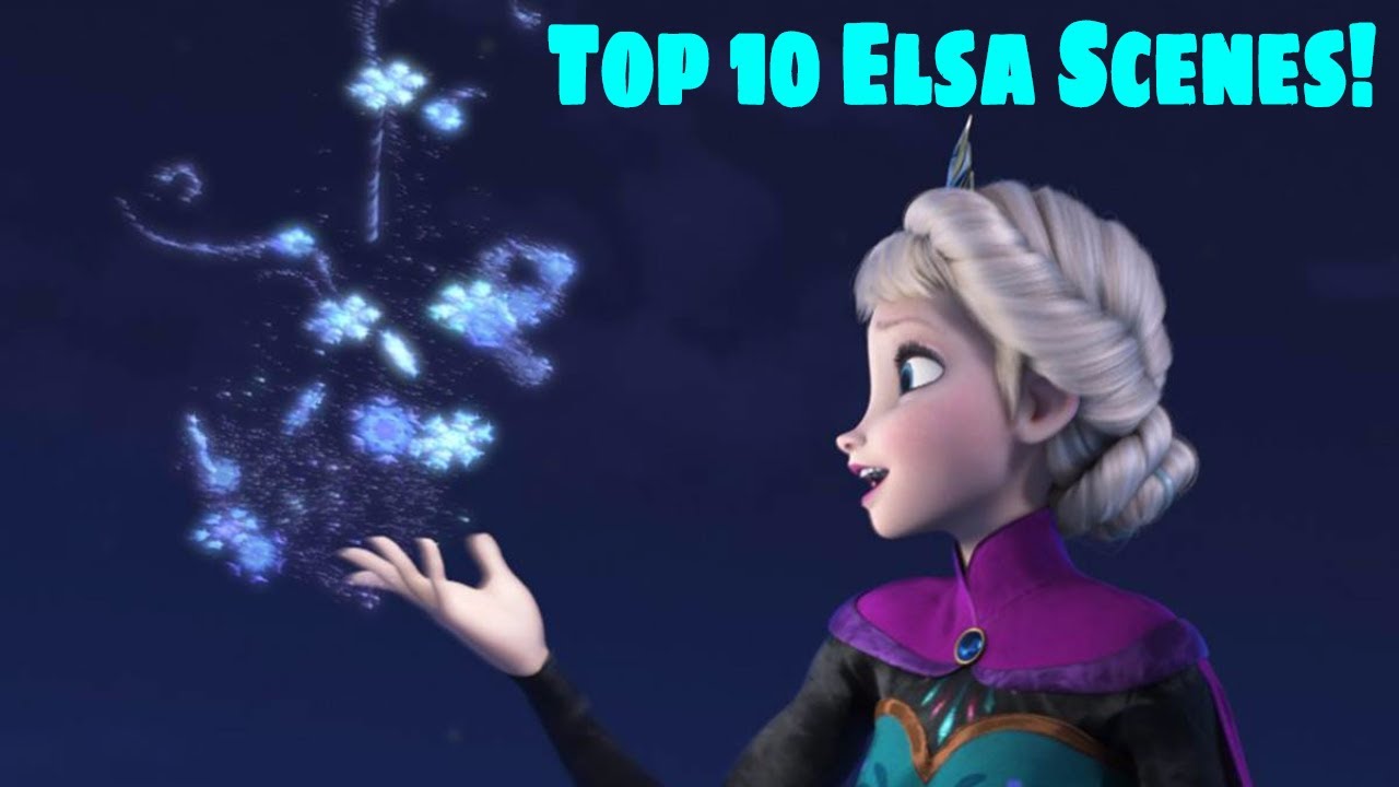 Disney Frozen Top 10 Elsa Moments- Best Scenes (HD)