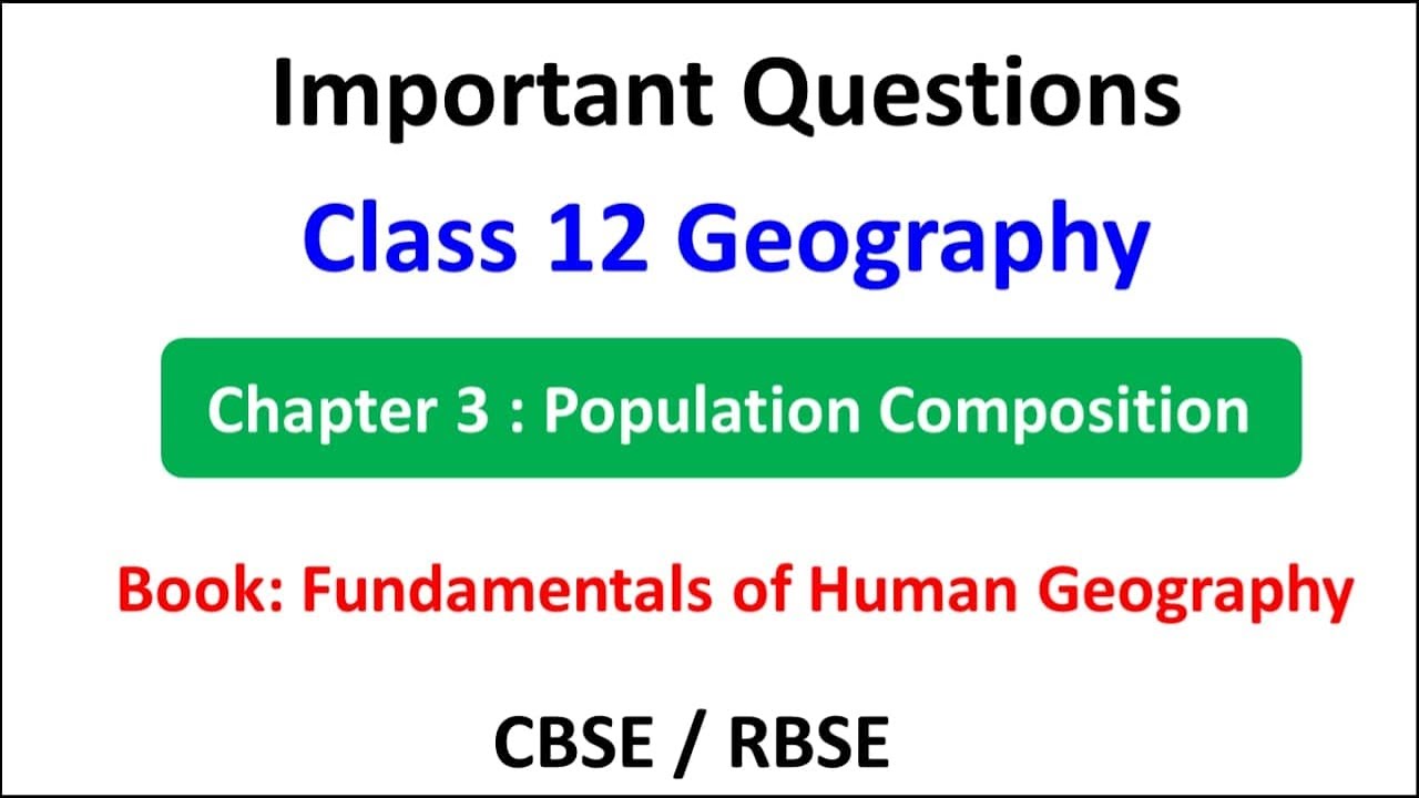 Chapter 3 - Population Composition  - Important Questions - Class 12 Geography