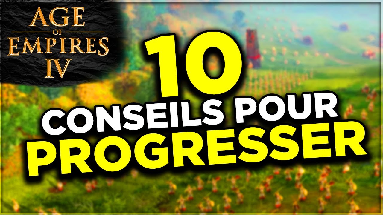Age Of Empires 4 ⚔️ | 10 CONSEILS POUR PROGRESSER !