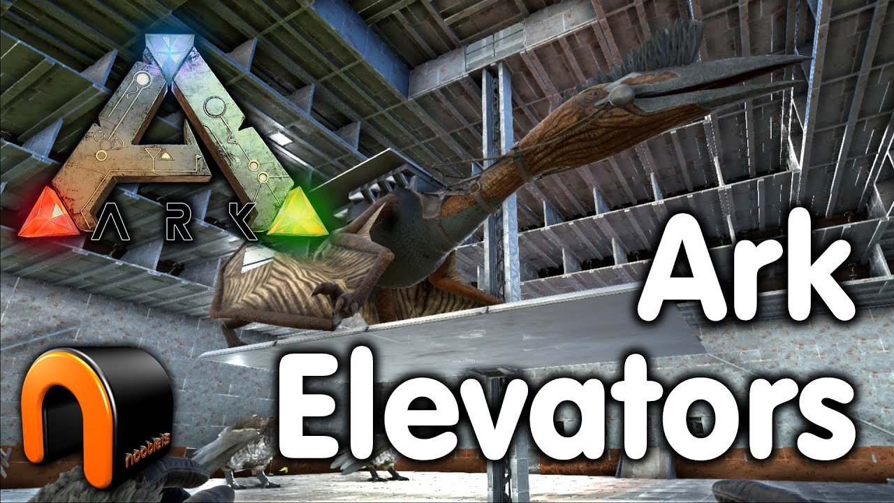 Ark: Survival Evolved — Платформы лифта