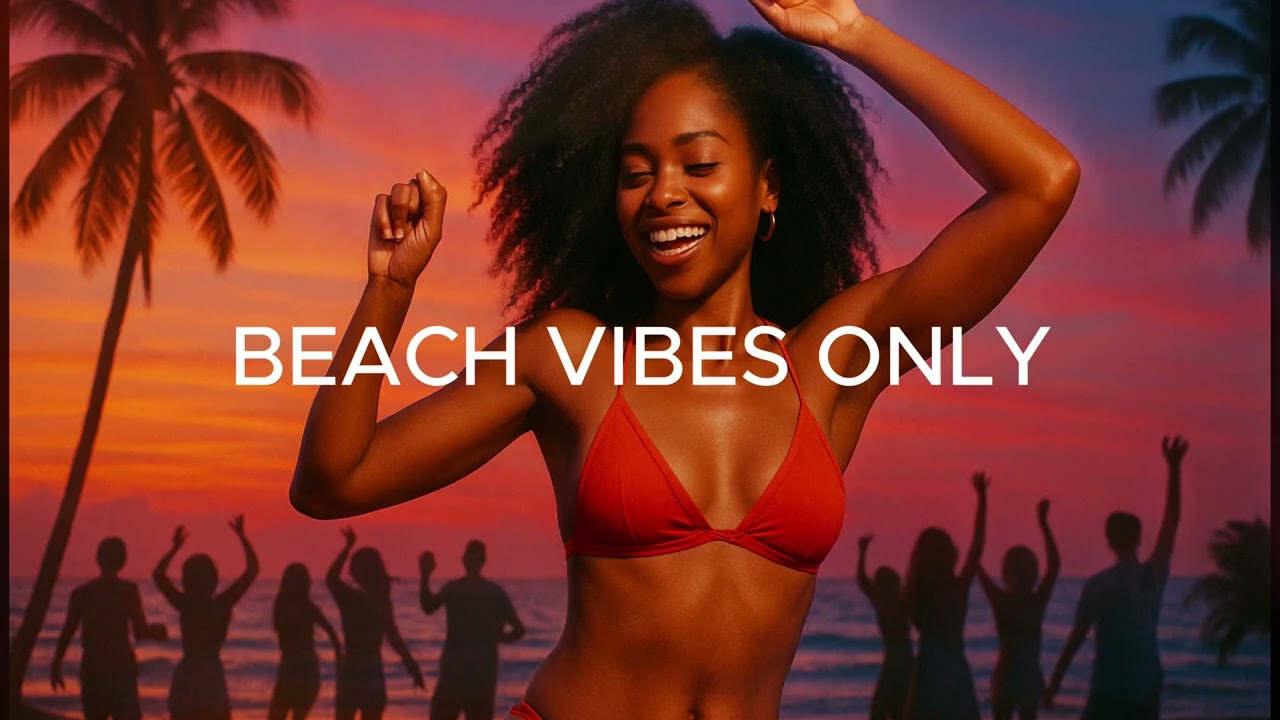 🌴 Beach Vibes Only &ndash; #afrohouse  x EDM summer 2025 🔥