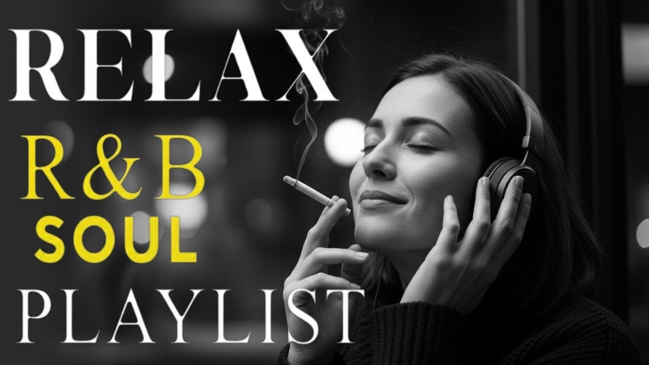 R&B Relax Playlist 2026 🎶 RnB Soul - Cozy Hearts 🎶 Smooth Vibes for Relaxation, Focus and Chill