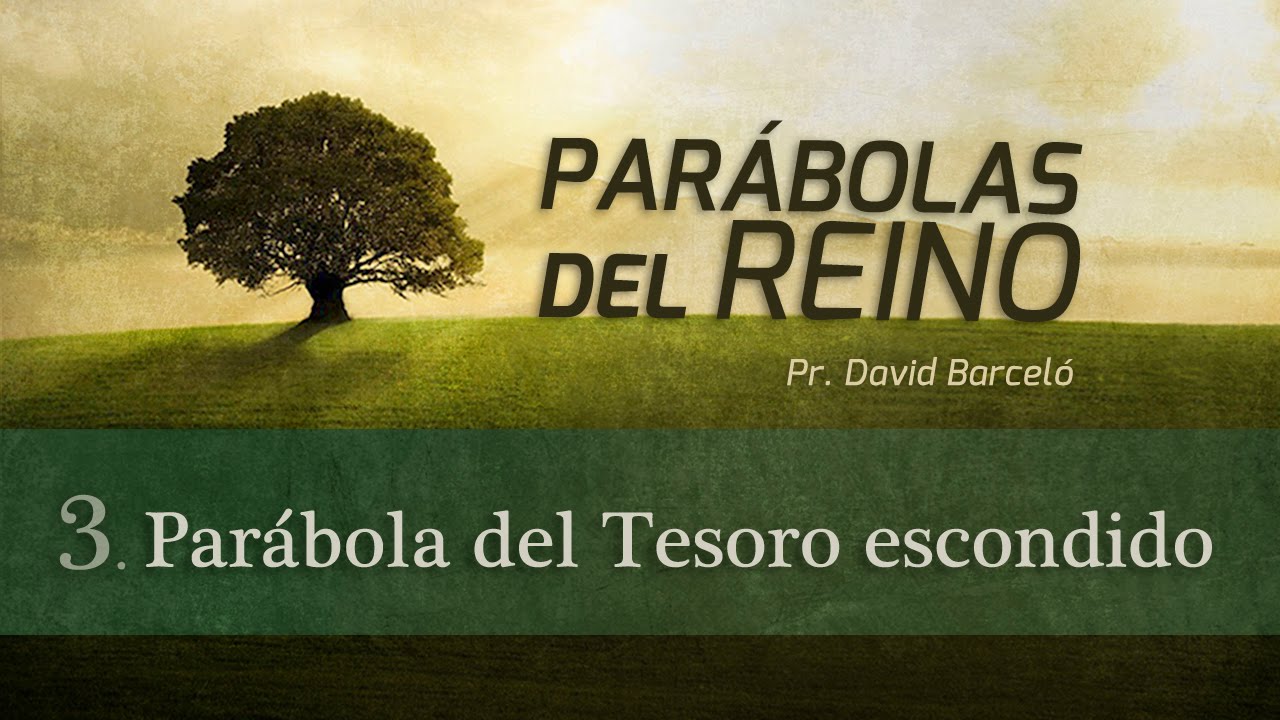 3. Parábola del Tesoro escondido | David Barceló