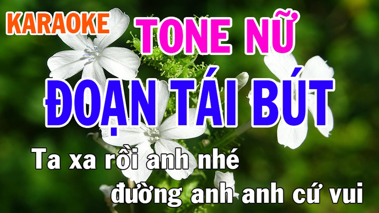 Đoạn T&aacute;i B&uacute;t Karaoke Tone Nữ Nhạc Sống - Phối Mới Dễ H&aacute;t - Nhật Nguyễn
