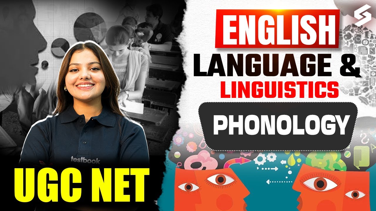 UGC NET English | Language & Linguistics in English Literature | Phonology in English By Dakshita