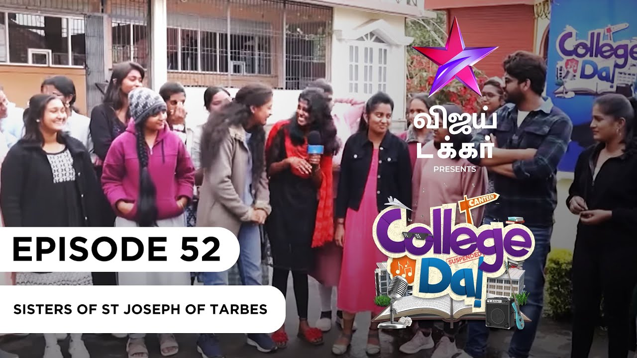 College Da | Sisters of ST Joseph of Tarbes | Episode 52 | Vijay Takkar