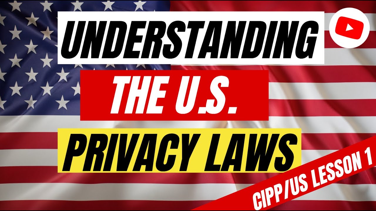 Основы законодательства США о конфиденциальности 🇺🇸 Полное руководство 🔒 Урок 1 CIPP/US | Неофици...