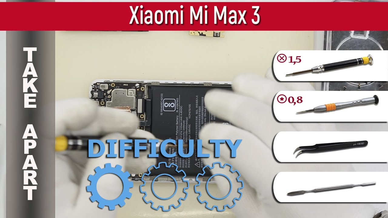 Как разобрать 📱 Xiaomi Mi Max 3 (M1804E4A) Разборка и ремонт