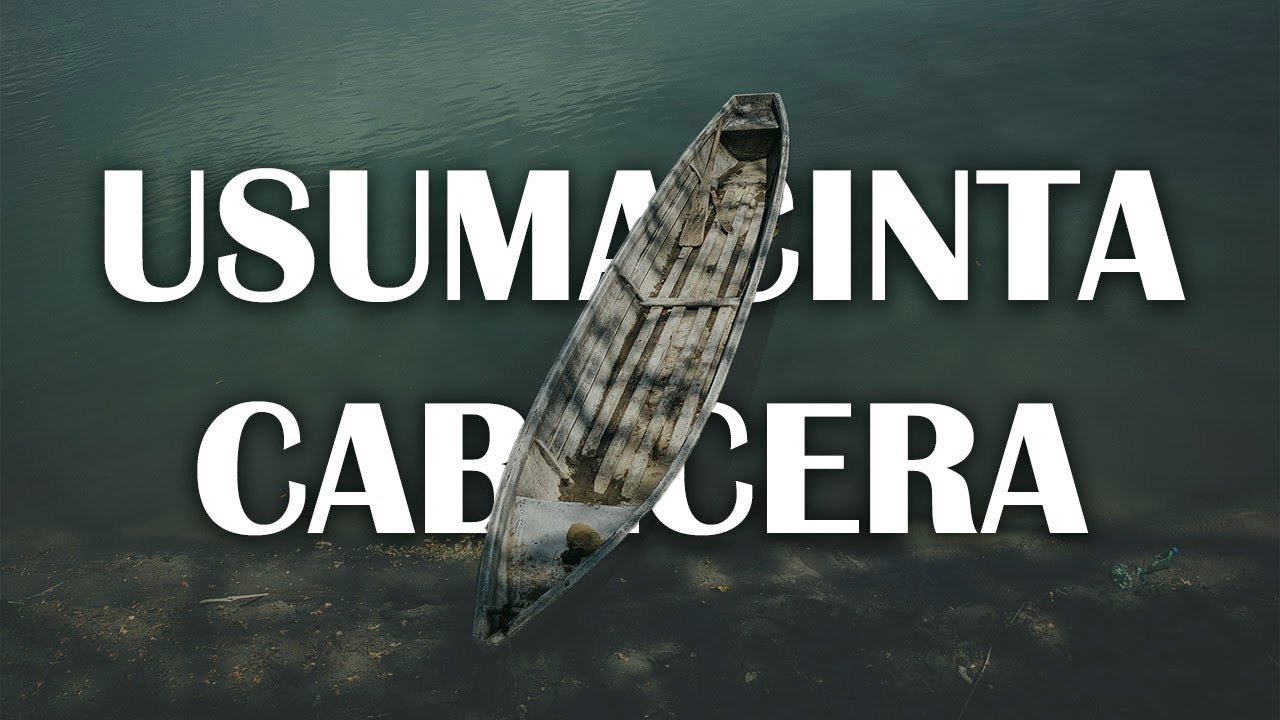 🛶 Usumacinta | cabecera 🛶 Tenosique Tabasco.