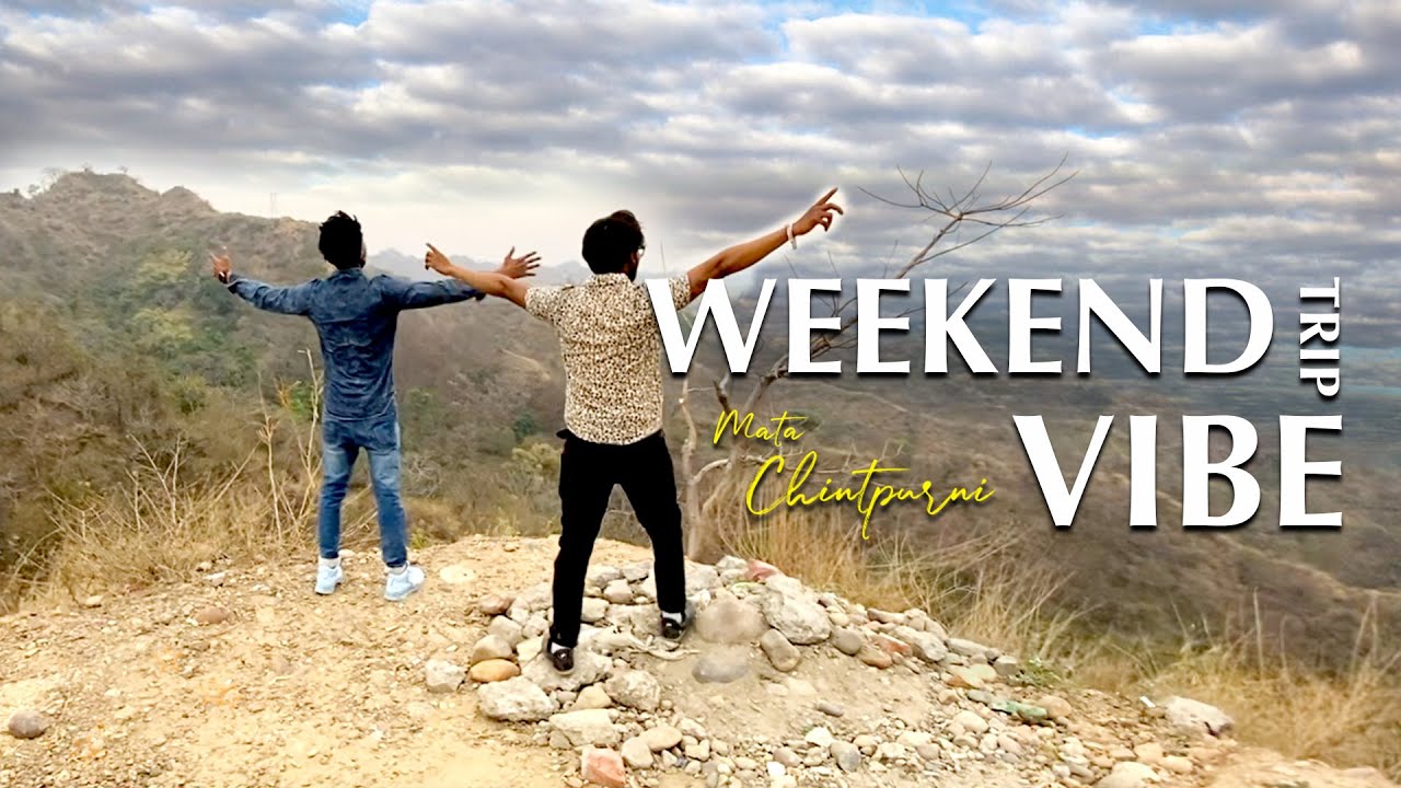 Trip to Mata Chintpurni Weekend Vibes | Himachal | Gill Brand Vlogs