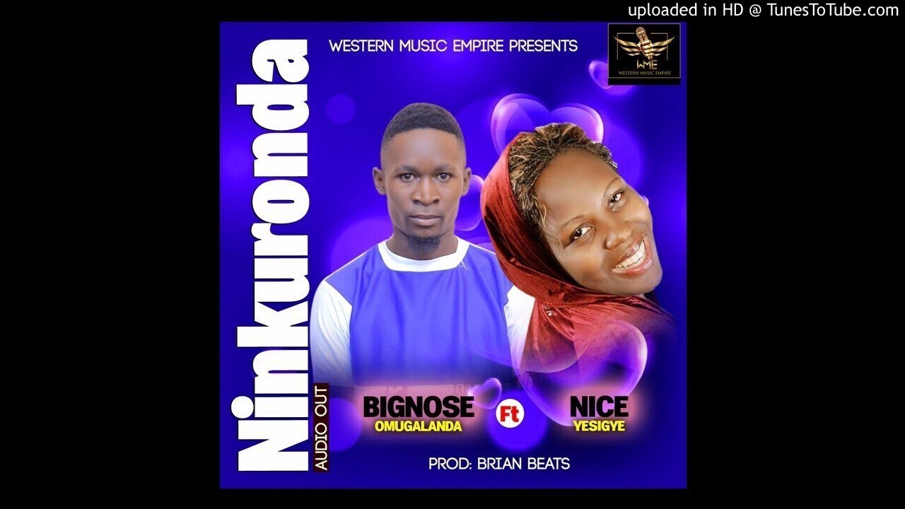 Ninkuronda - Big Nose Omugalanda ft Nice Yesigye
