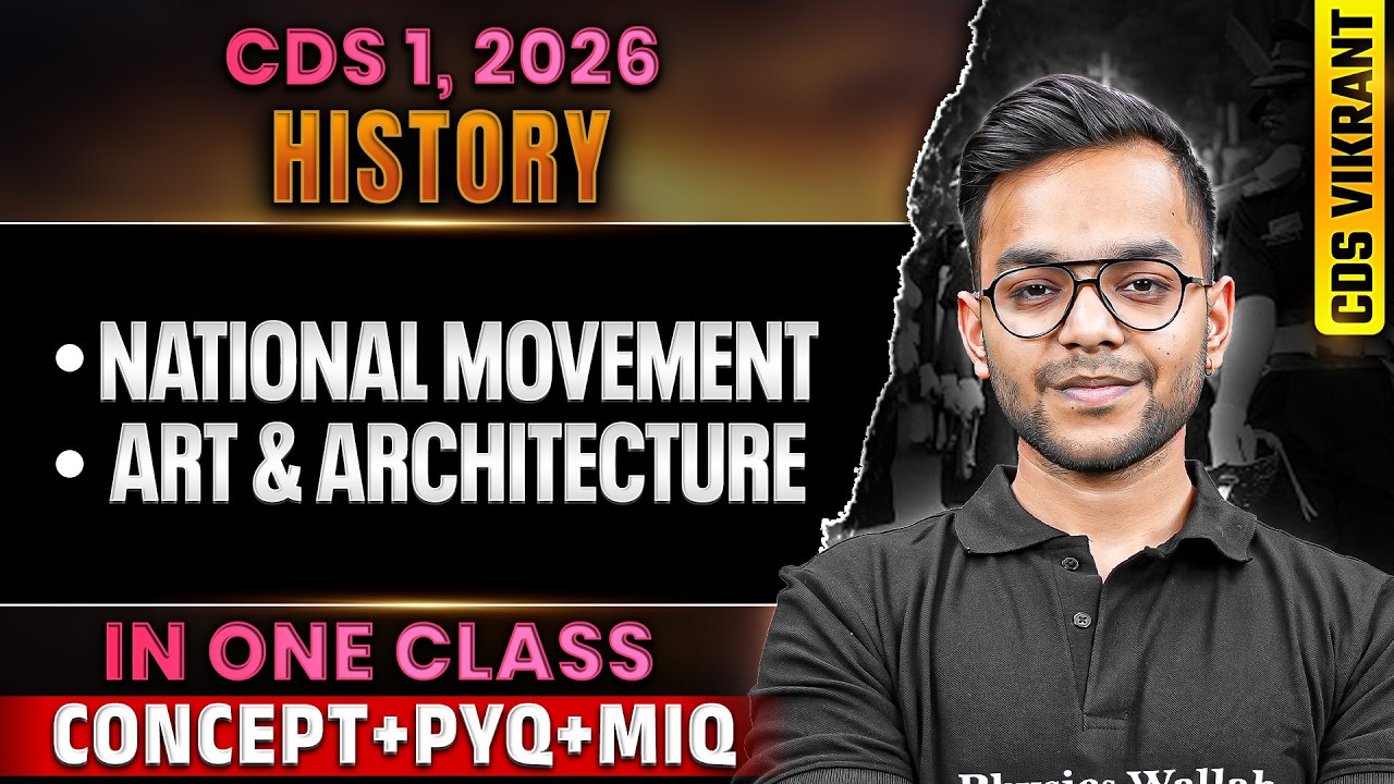 CDS 2026 History: Complete National Movement + Art and Architecture for CDS 1, 2026 Exam | CDS Exam