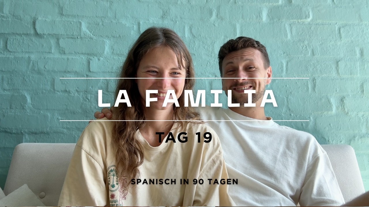 Spanisch lernen  - Tag 19 - la familia