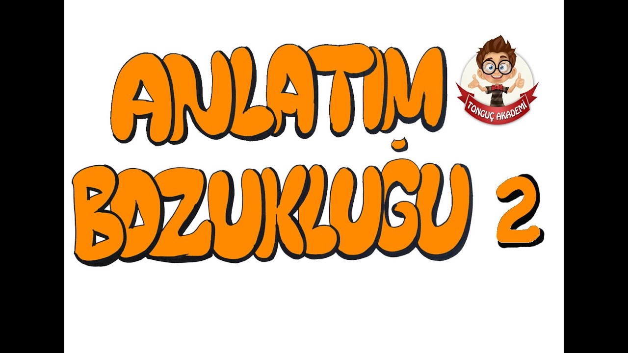 10dk da ANLATIM BOZUKLUĞU 2