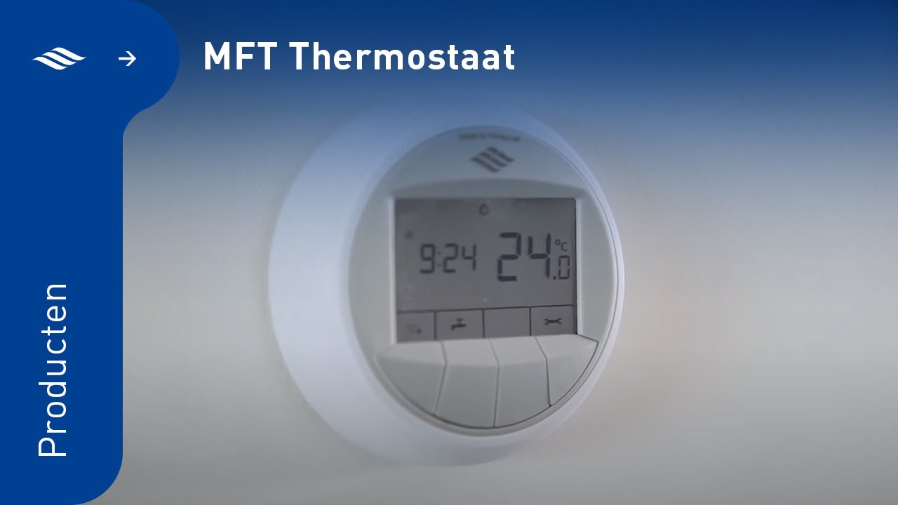 Producten - MFT Thermostaat - Instructievideo - Itho Daalderop