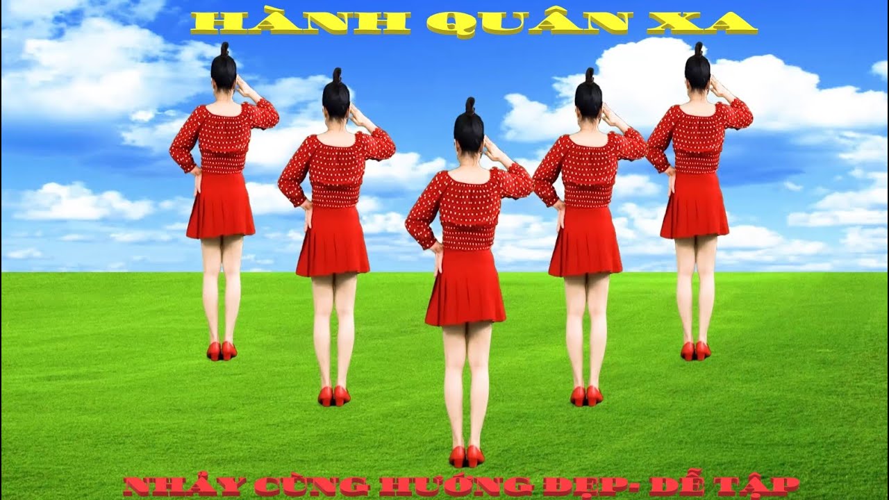 H&Agrave;NH QU&Acirc;N XA/ NHẢY C&Ugrave;NG HƯỚNG ĐẸP-DỄ TẬP CHO MỌI LỨA TUỔI  ( BI&Ecirc;N ĐẠO : NG&Acirc;N H&Agrave;)