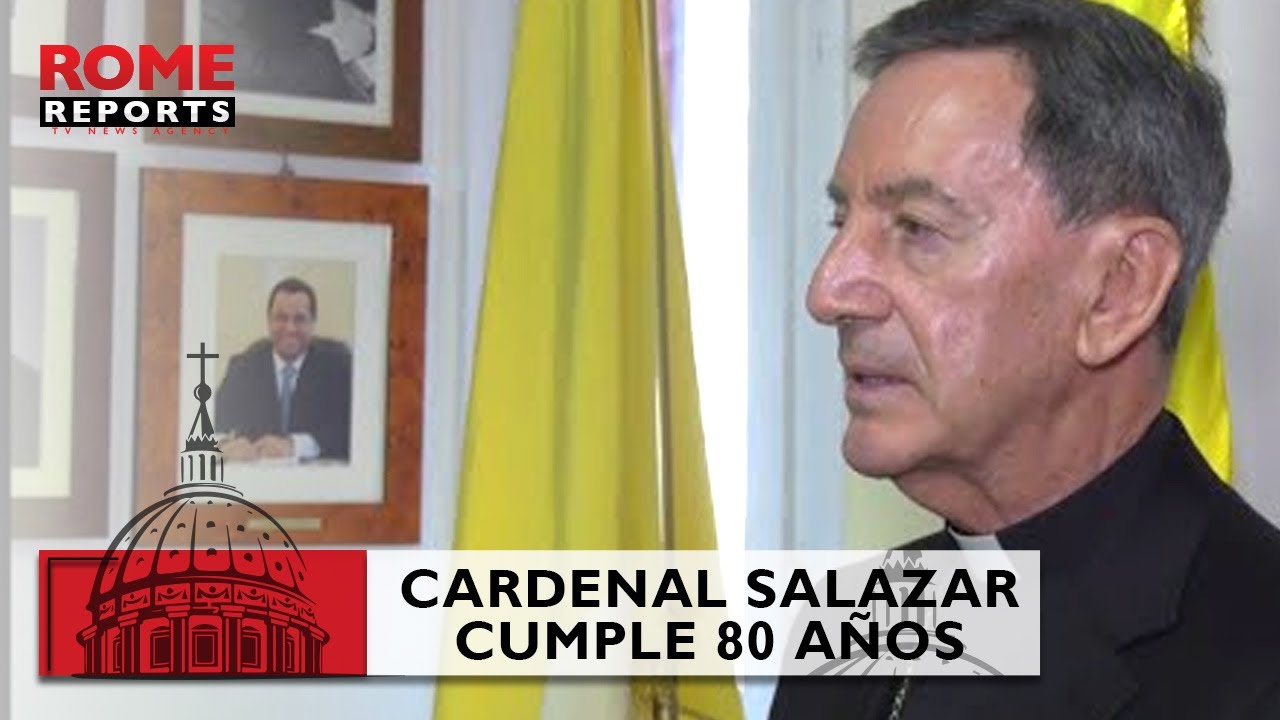 Cardenal Rubén Salazar cumple 80 años y pierde el derecho a votar en el cónclave