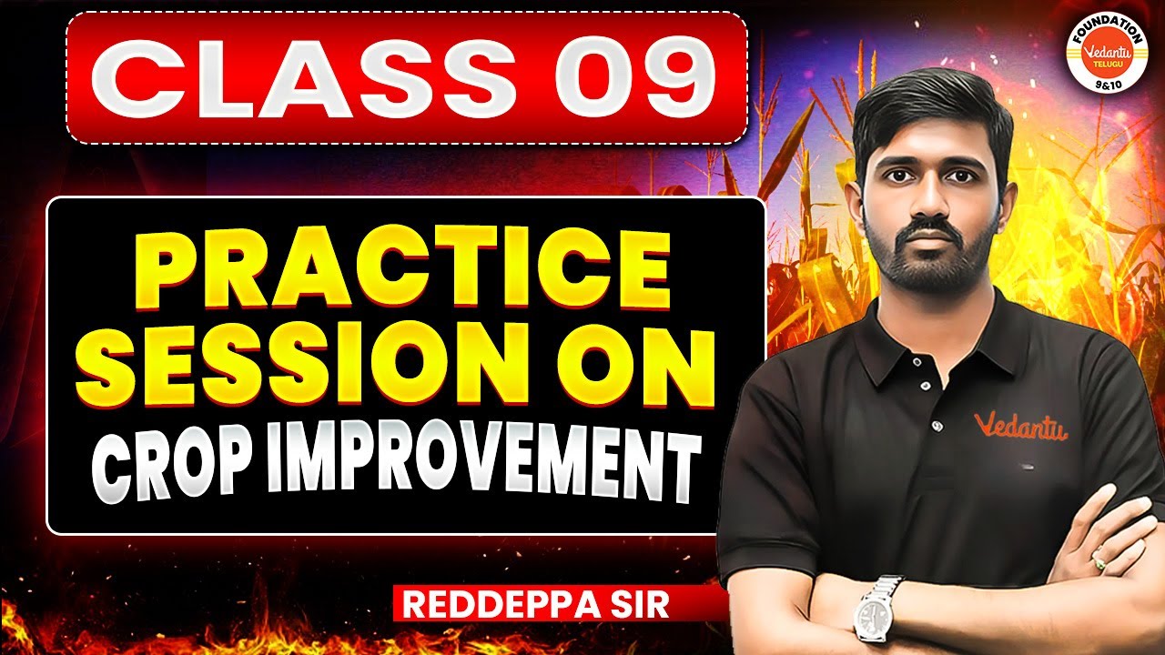Top Most Important Practice Questions: Crop Improvement | Class 9 Biology | Reddeppa Sir