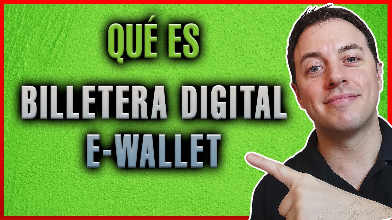¿Qué es una WALLET o Billetera Digital?  Explicado con ejemplos de manera sencilla | Alberto López