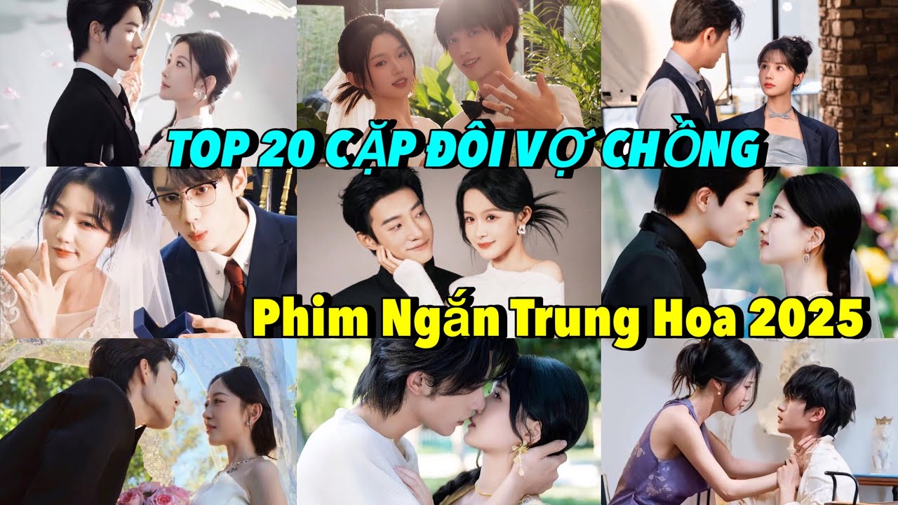 20 Cặp Vợ Chồng Ngọt Ngào Phim Ngắn Trung Hoa 2025 Khiến Ai Cũng Mê Đắm #couple 