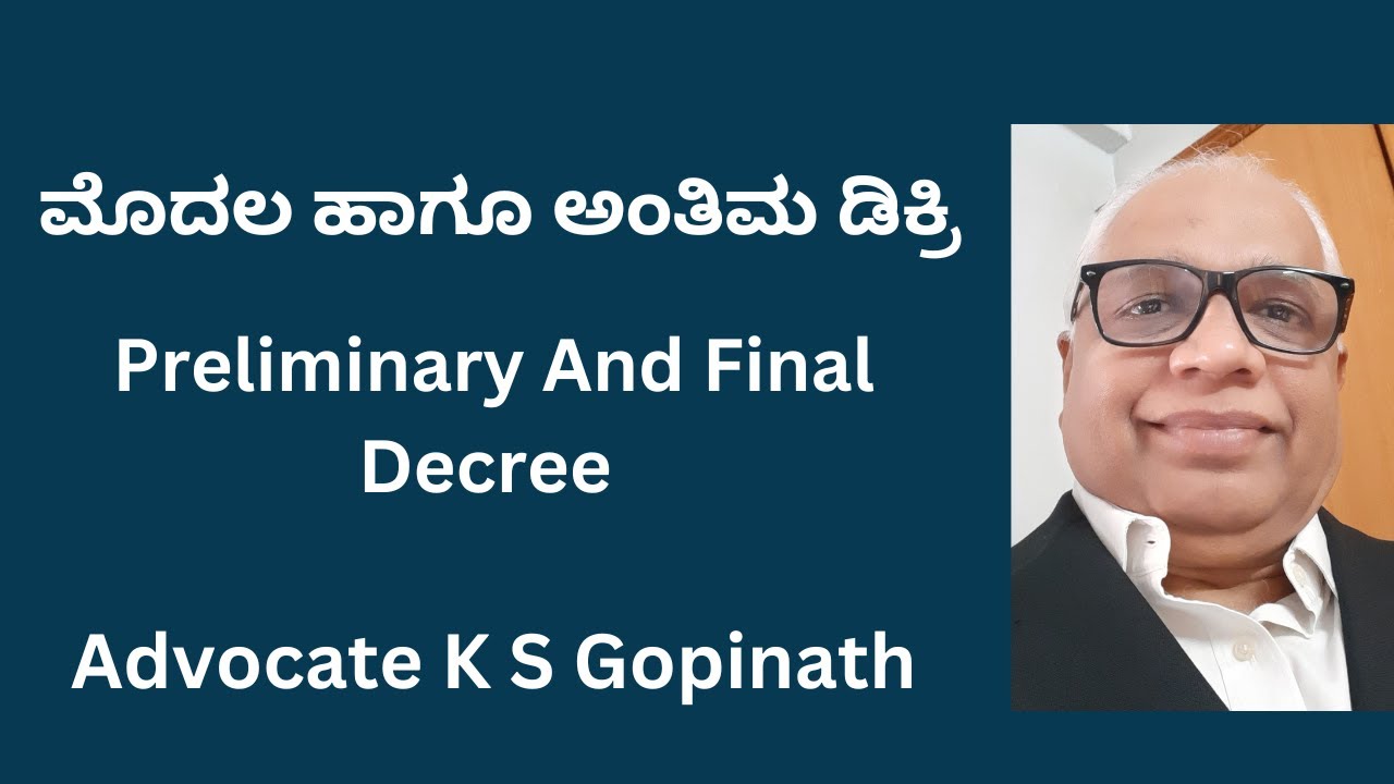 106.Preliminary And Final Decree /ಮೊದಲ ಹಾಗೂ ಅಂತಿಮ ಡಿಕ್ರಿ