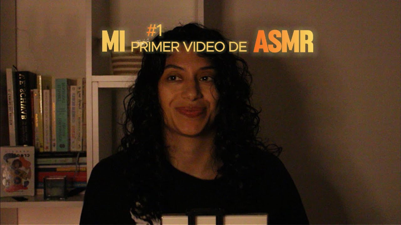 Mi primer ASMR | Susurros y soniditos