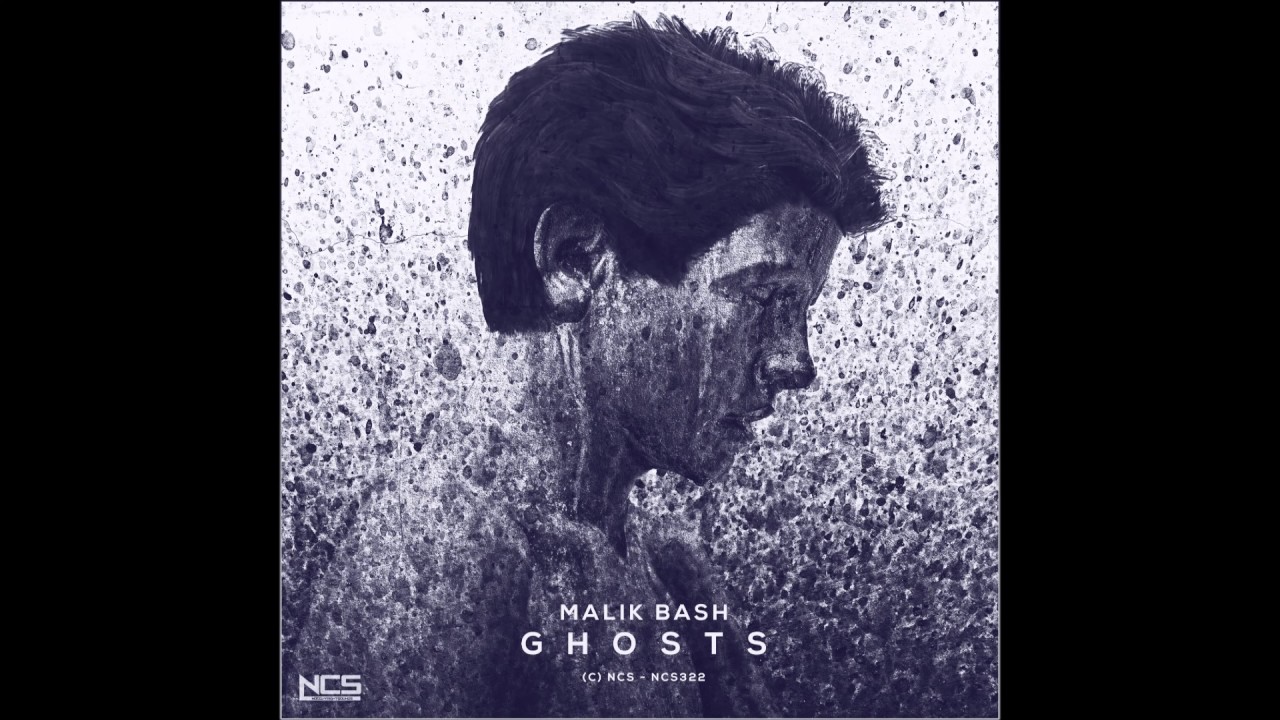 Malik Bash - Ghosts (Extended Mix) [NCS Release]
