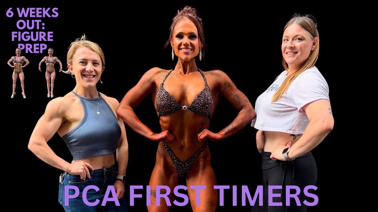 6 WEEKS OUT BODYBUILDING PREP- PCA FIRST TIMERS FIGURE CLIENT