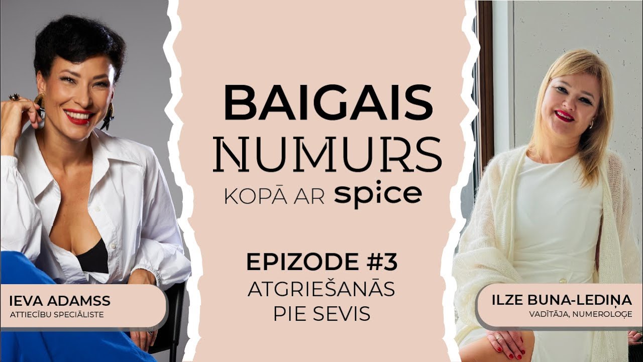 Ieva Adamss par drosmīgu restartu un dzīves pārmaiņām I Baigais NUMURS I EP#3 Atpakaļ pie sevis