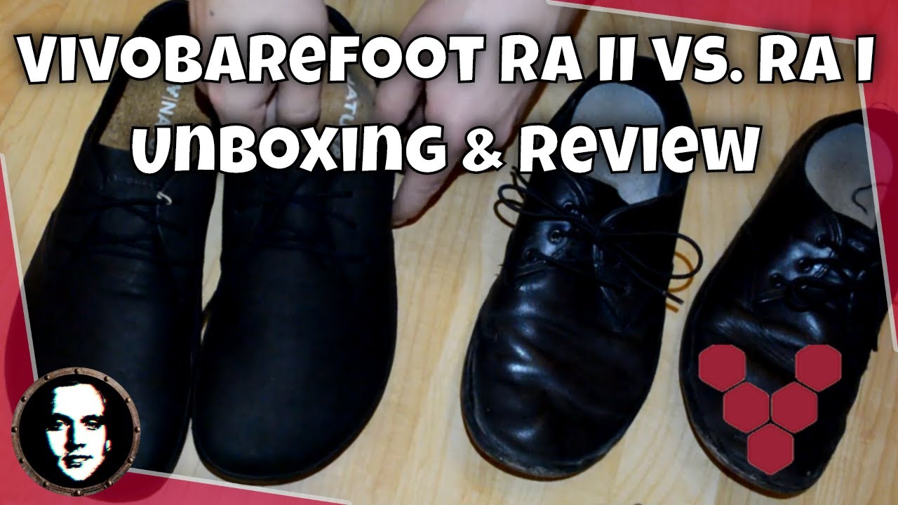 Vivobarefoot Ra II Unboxing, Review & Detail Comparison to Vivobarefoot Ra I