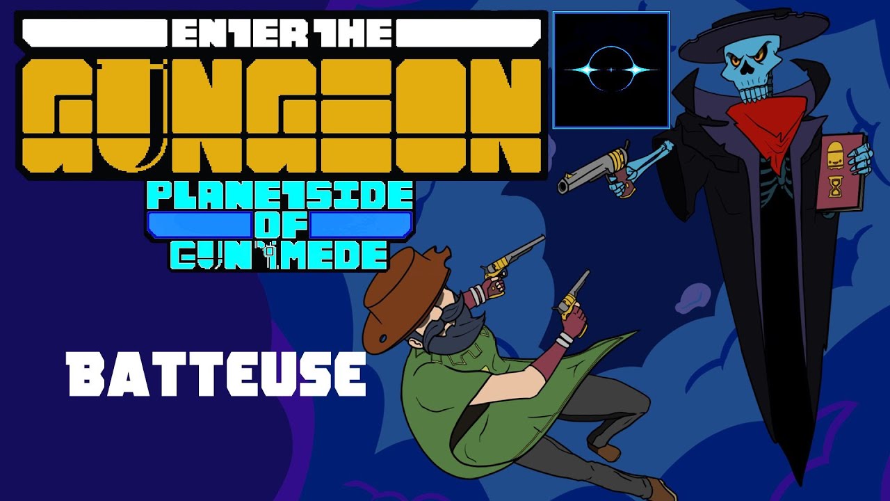 Batteuse (Planetside of Gunymede - Enter the Gungeon)