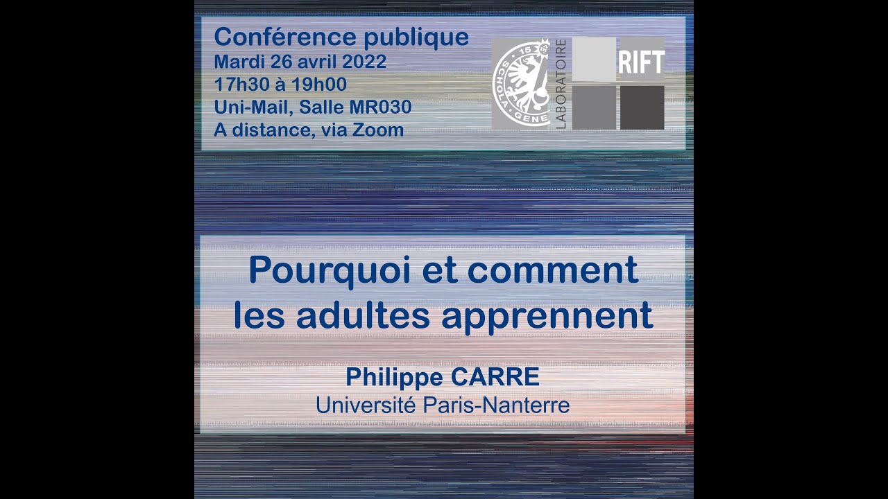 Pourquoi et comment les adultes apprennent, Philippe Carré, Université Paris-Nanterre, 26.04.2022