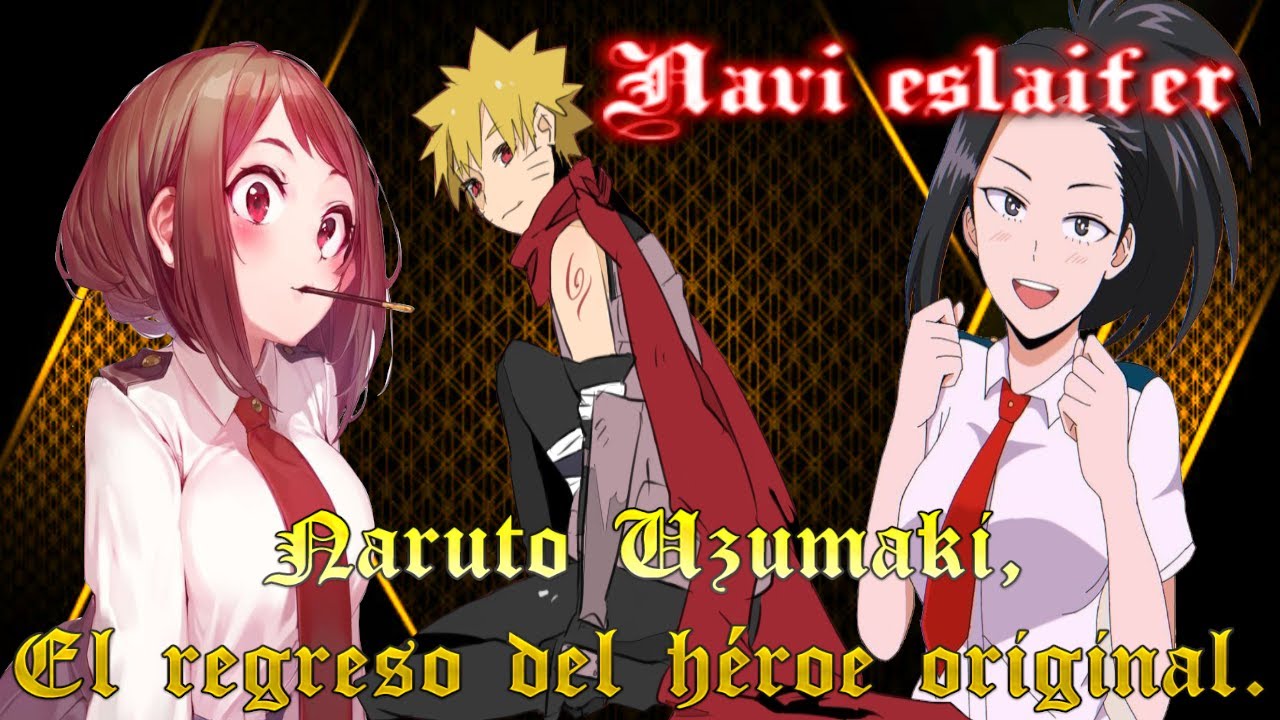 Naruto Uzumaki El regreso del heroe original CAP 1