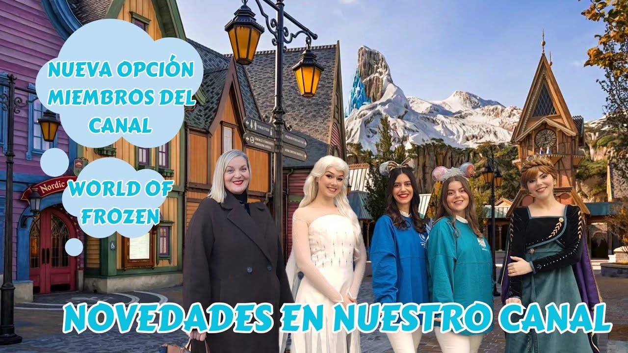NOVEDADES EN YOUTUBE | MIEMBROS DE NUESTRO CANAL | WORLD OF FROZEN 2026