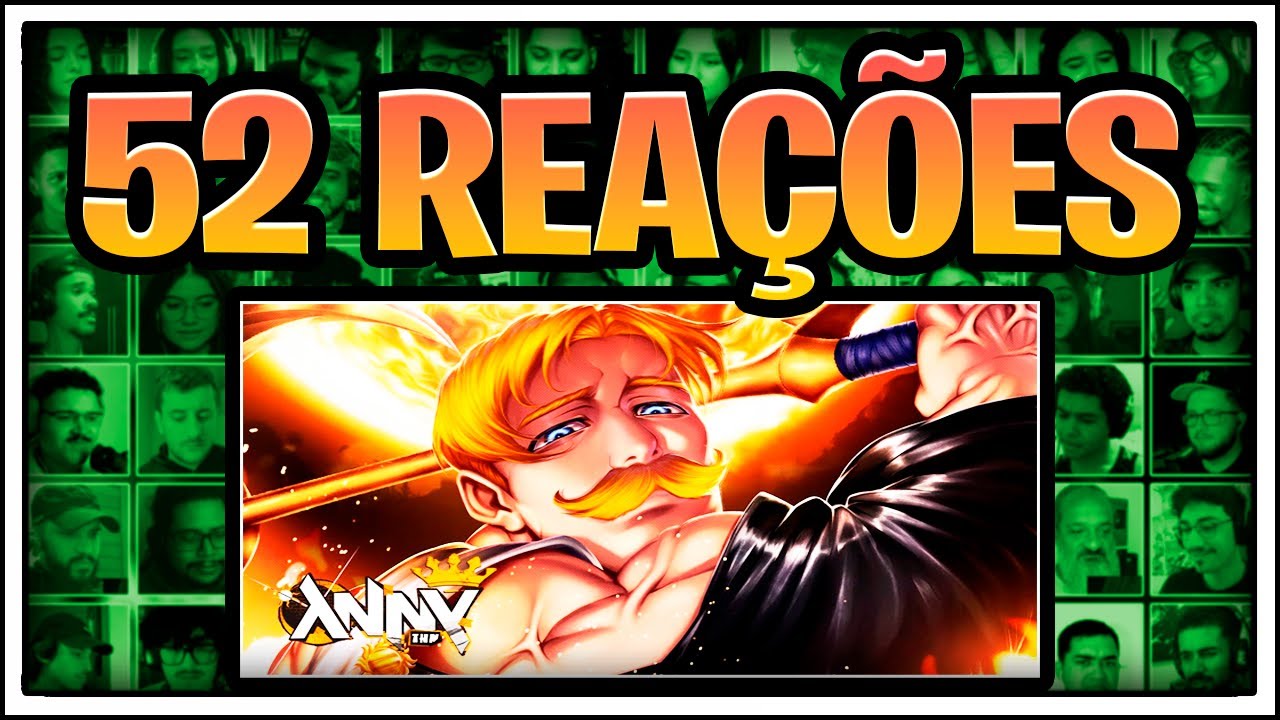 MULTREACT - Orgulho (Escanor) - Anny