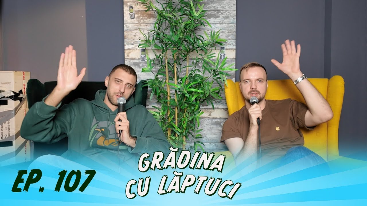 GRADINA CU LAPTUCI #107 FILME SI TIMPUL ALTORA