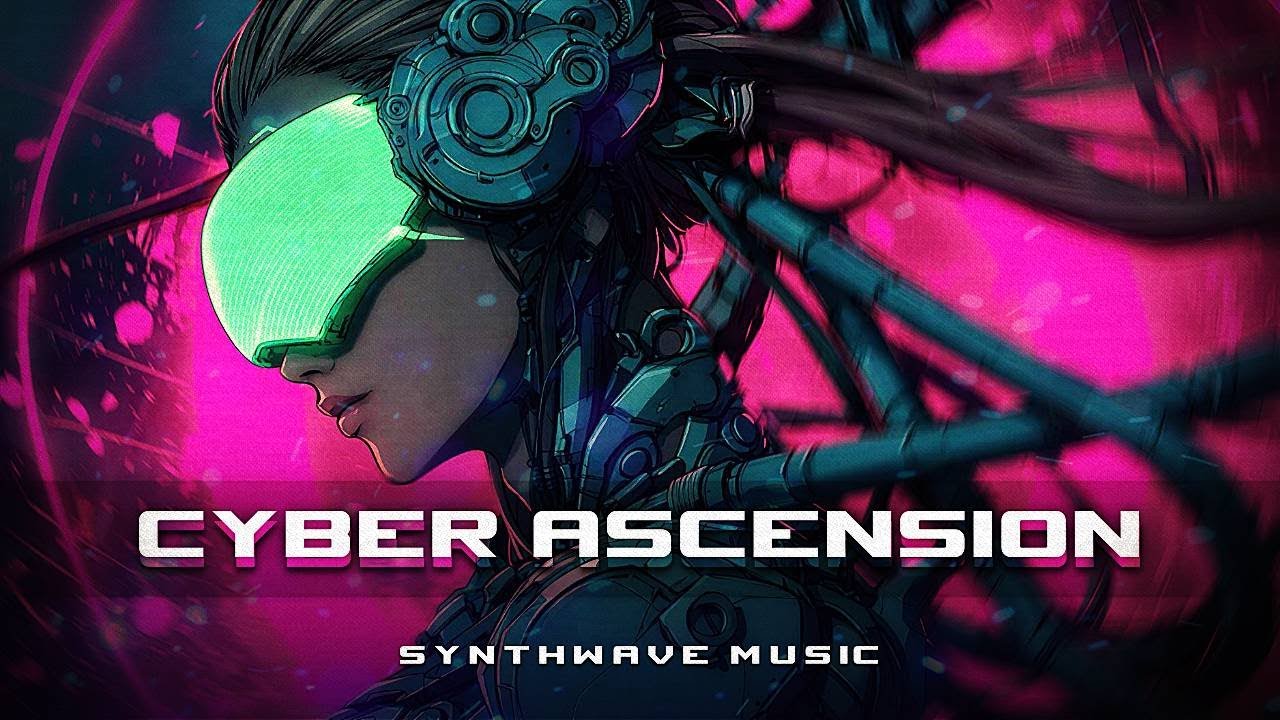 CYBER ASCENSION - Synthwave/Cyberpunk Mix Full Album #cyberpunk #synthwave #gamingmusic