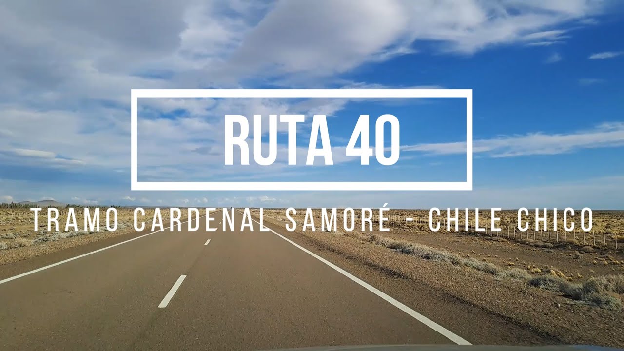 Ruta Austral 2023: Ruta 40 tramo Cardenal Samoré - Perito Moreno - Chile Chico