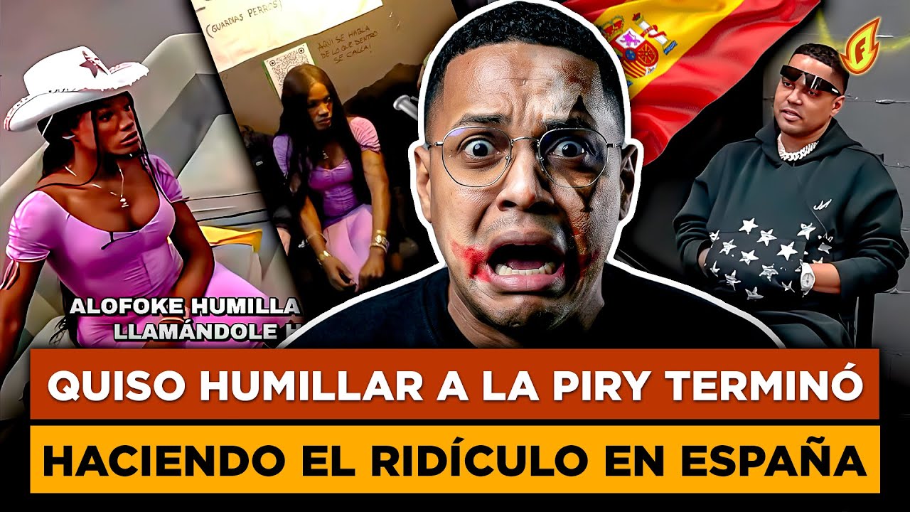 ALOFOKE QUISO HUMILLAR A LA PIRY EN REALITY EN ESPA&Ntilde;A TERMIN&Oacute; HACIENDO EL RID&Iacute;CULO Y EXPULSADO