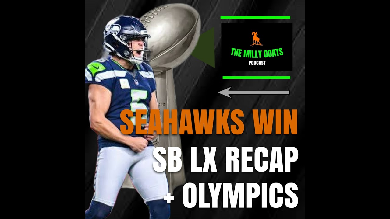 Seahawks Dominate Super Bowl LX Recap & Winter Olympics Underway