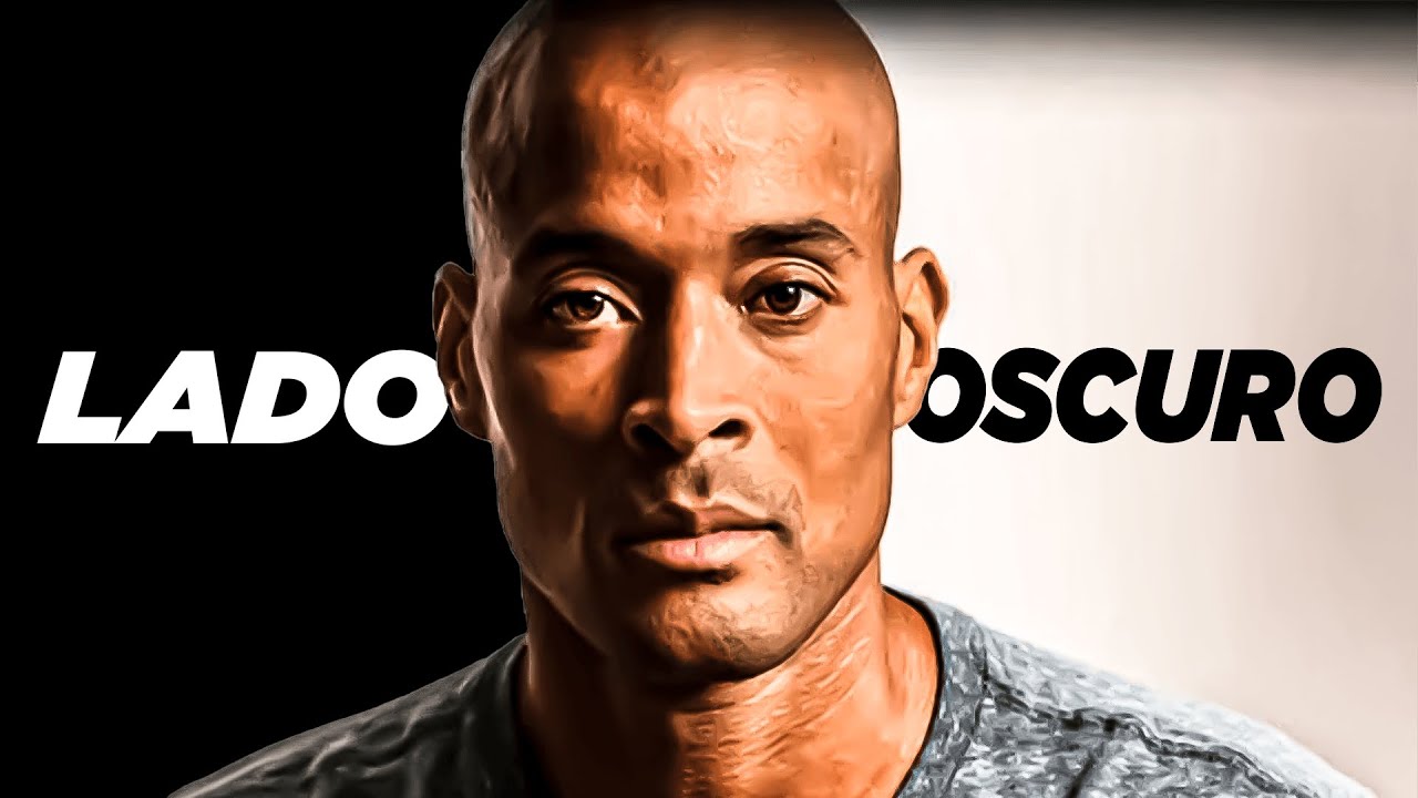 LA CARA OSCURA de la MENTALIDAD de DAVID GOGGINS