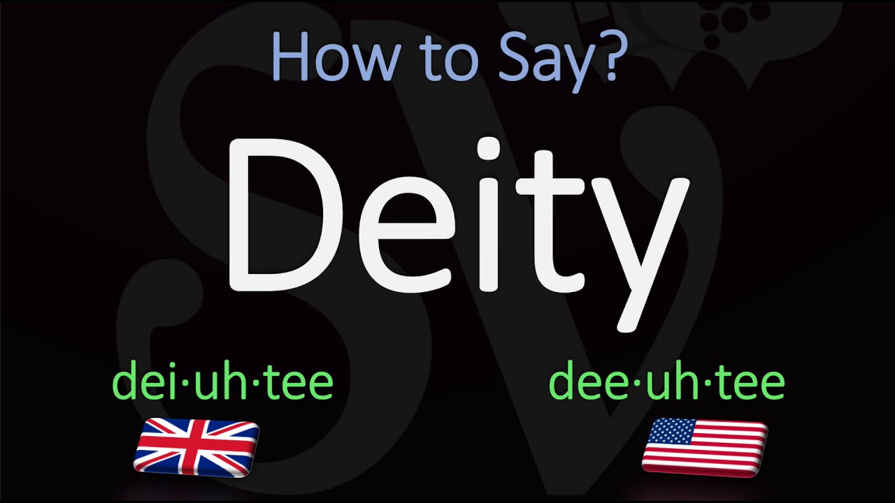How to Pronounce Deity? | British Vs American English Pronunciation