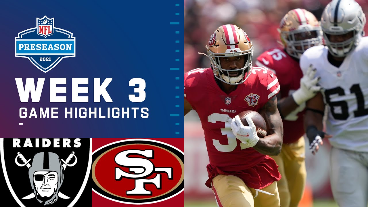 Las Vegas Raiders vs. San Francisco 49ers | Preseason Week 3 2021 NFL Game Highlights