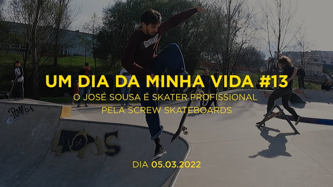 O José Sousa é Skater Profissional pela Screw Skateboards | Um Dia da Minha Vida #13
