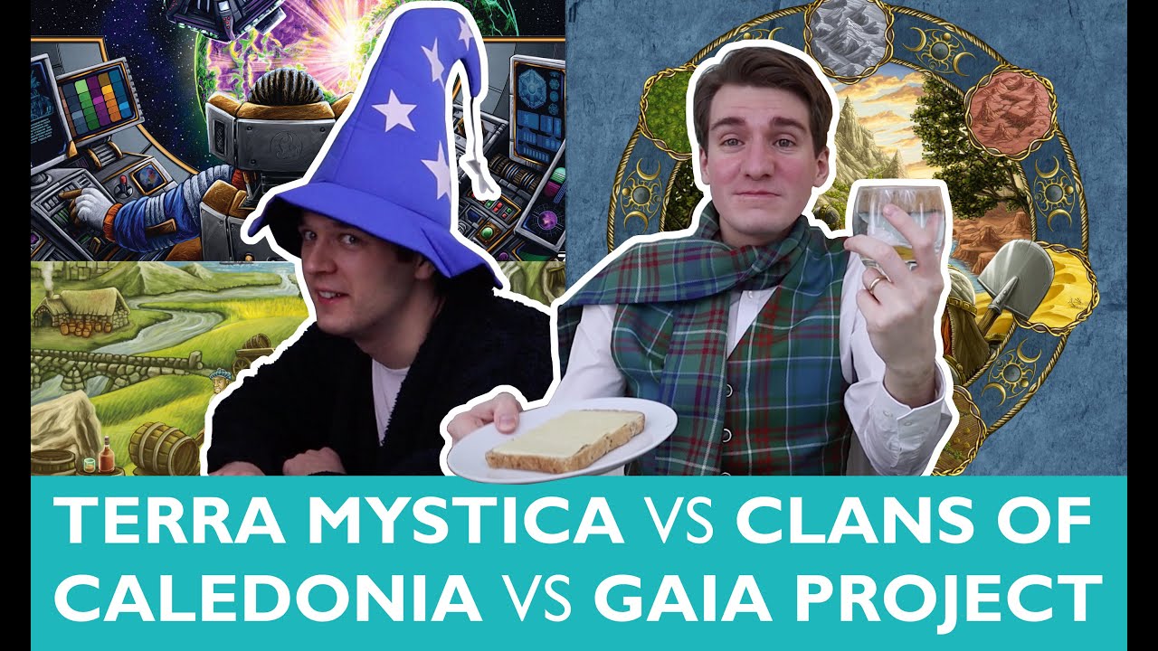 Which is Greater? Episode 20: Terra Mystica vs Clans of Caledonia vs Gaia Project