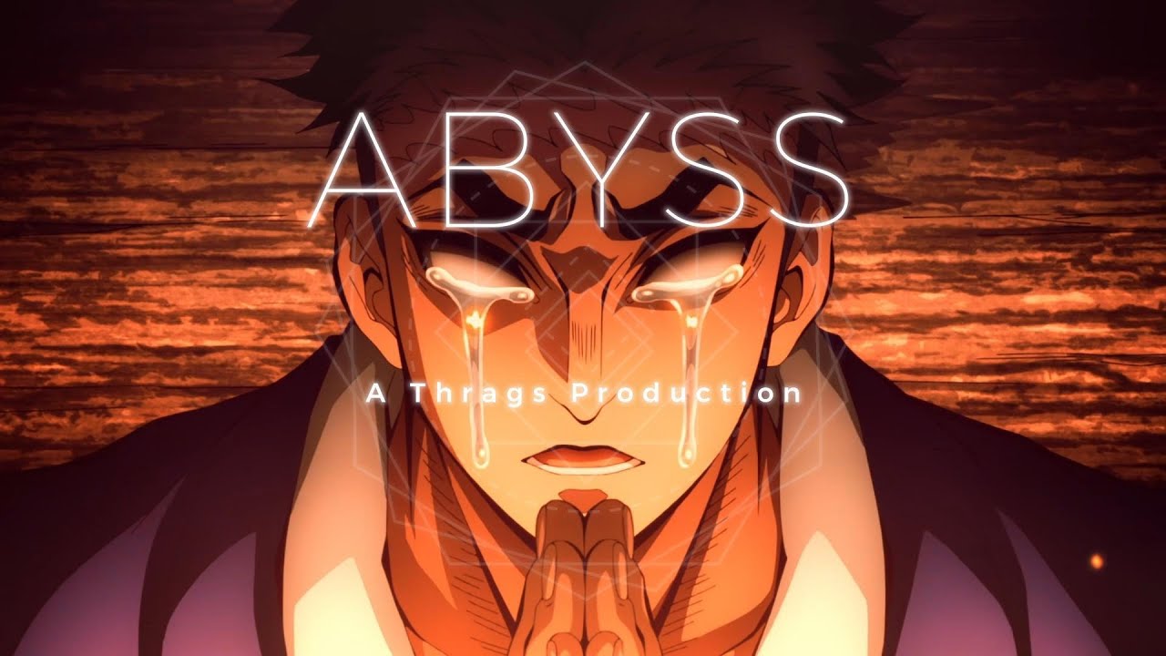 Abyss [AMV]