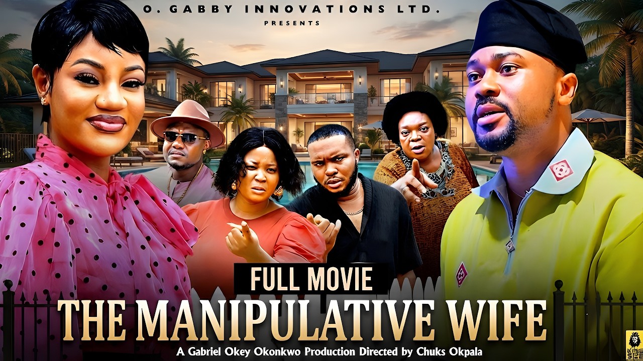 MANIPULATIVE WIFE FULL MOVIE - MIKE GODSON, OMA NNANNA - 2026 Latest Nigerian Full Movies