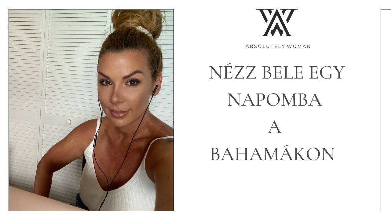 Nézz bele egy napomba a Bahamákon
